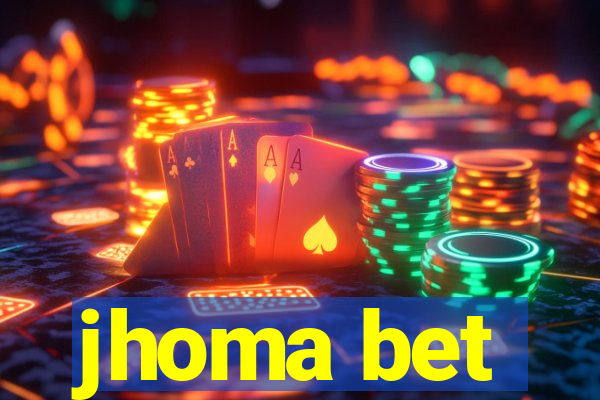 jhoma bet